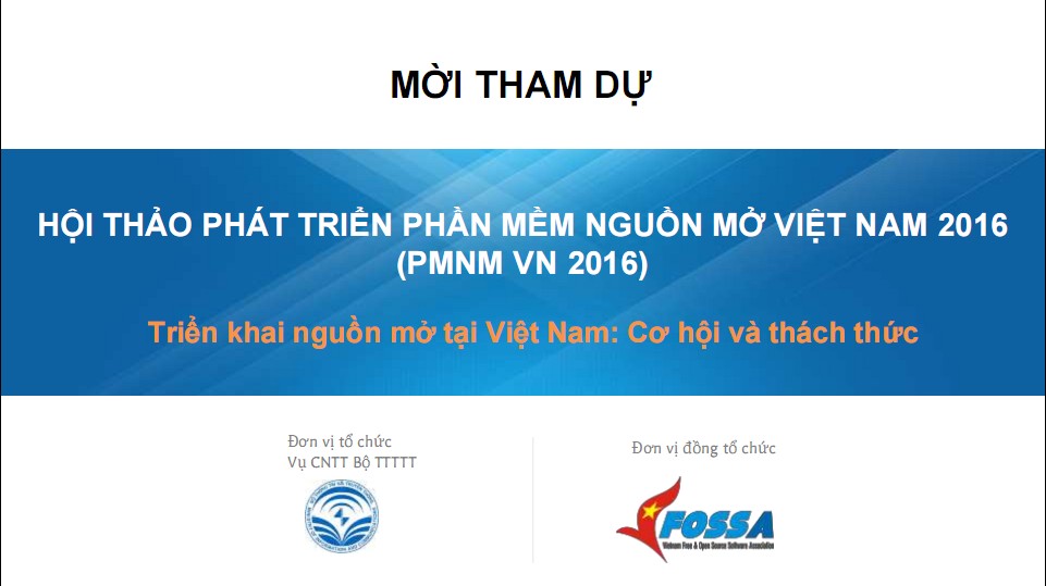 [VFOSSA] Mời tham gia và hỗ trợ Hội thảo Phát triển phần mềm nguồn mở Việt Nam 2016