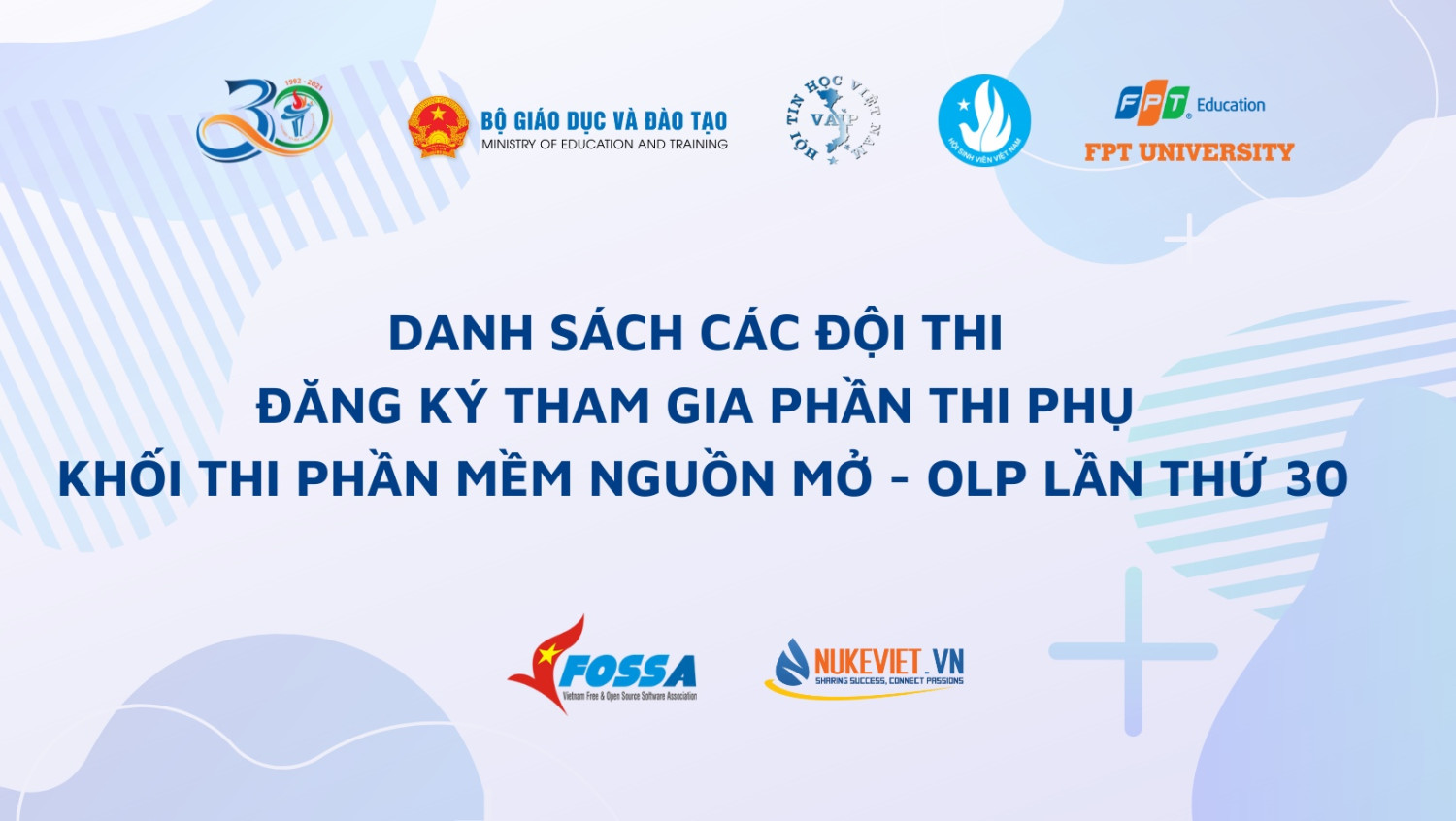 Danh sách các đội thi đăng ký tham gia phần thi phụ Khối thi Phần mềm nguồn mở - OLP lần thứ 30