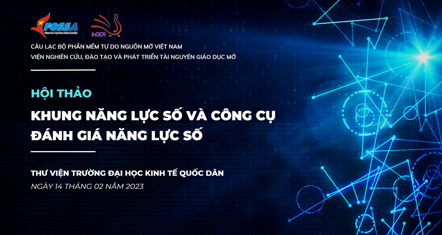 VFOSSA phối hợp với InOER đồng tổ chức Hội thảo về chủ đề “Khung năng lực số và công cụ đánh giá năng lực số”