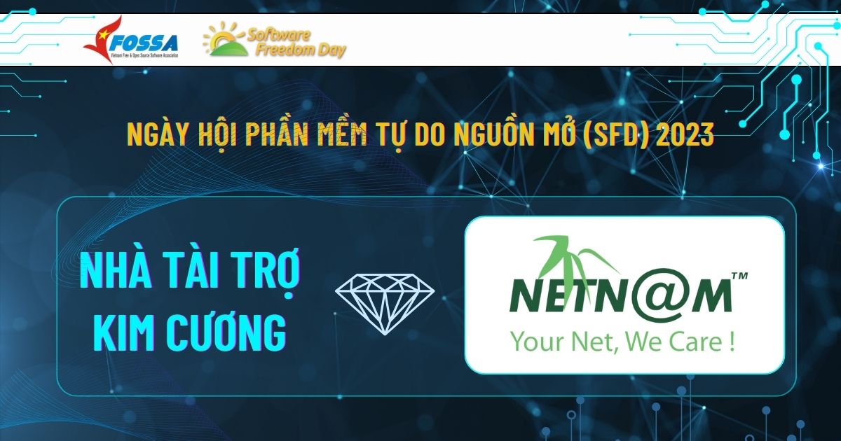 Giới thiệu Công ty NetNam - Nhà tài trợ kim cương cho Ngày hội Phần mềm Tự do Nguồn mở (SFD) 2023