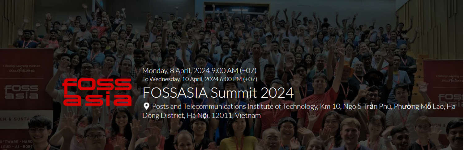 Sự kiện FOSSASIA Summit 2024 được tổ chức tại Hà Nội